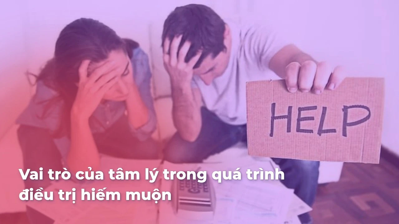 Vai trò của tâm lý trong điều trị hiếm muộn – Lời khuyên hiệu quả